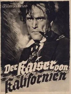 Der Kaiser von Kalifornien poster
