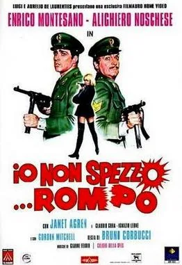 Io non spezzo... rompo poster