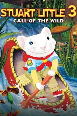 Stuart Little 3: Call of the Wild poster