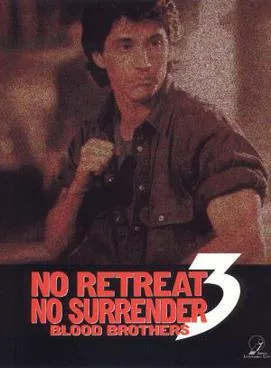 No Retreat, No Surrender 3: Blood Brothers poster