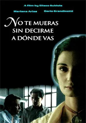 Don't Die Without Telling Me Where You're Going poster
