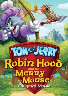 Tom and Jerry: Robin Hood and His Merry Mouse poster
