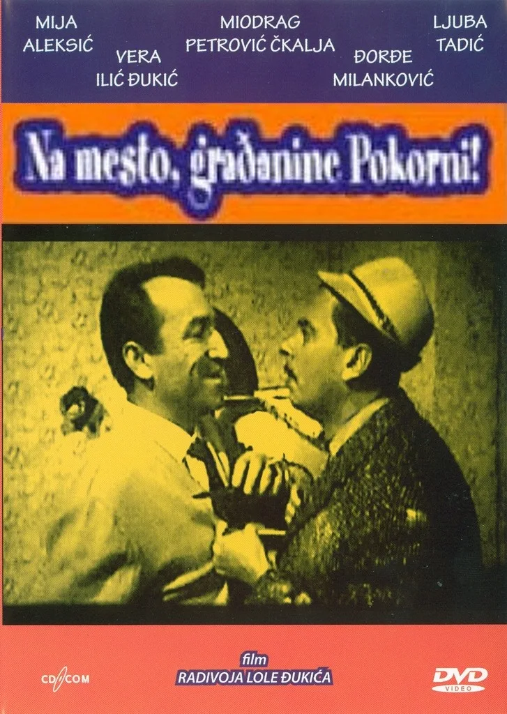 Na mesto, gradjanine Pokorni! poster