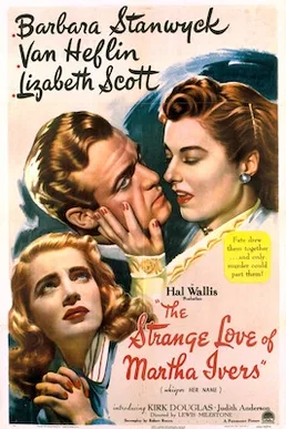 The Strange Love of Martha Ivers poster