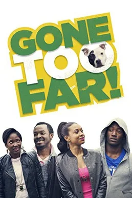Gone Too Far! poster