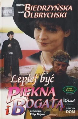 Lepiej byc piekna i bogata poster