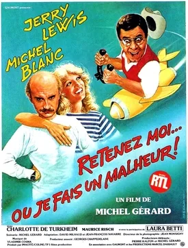 Retenez Moi...Ou Je Fais Un Malheur poster