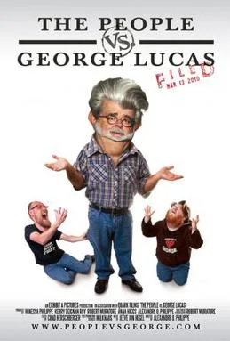 The People vs. George Lucas poster
