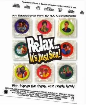 Relax...It's Just Sex poster