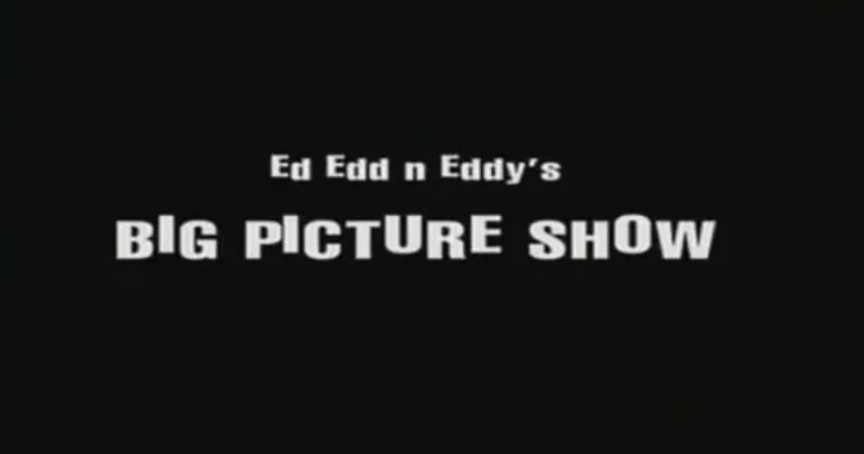 Ed, Edd n Eddy's Big Picture Show poster
