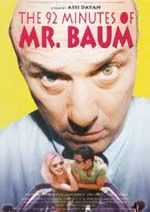 The 92 Minutes of Mr. Baum poster