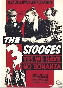 Yes, We Have No Bonanza poster