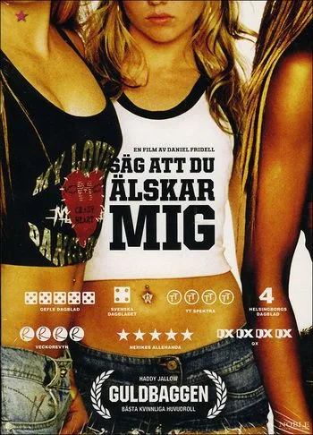 Säg att du älskar mig poster