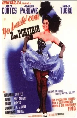 Yo bailé con don Porfirio poster