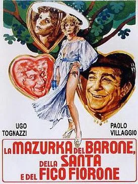 La mazurka del barone, della santa e del fico fiorone poster