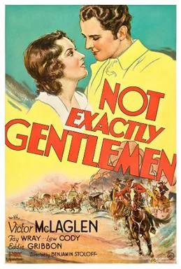 Not Exactly Gentlemen poster