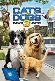 Cats & Dogs 3: Paws Unite! poster