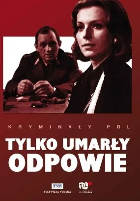 Tylko umarly odpowie poster