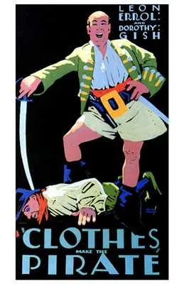 Clothes Make the Pirate poster