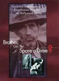 Brother, Can You Spare a Dime? poster