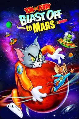 Tom and Jerry: Blast Off to Mars poster