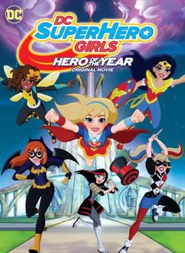 DC Super Hero Girls: Hero of the Year poster