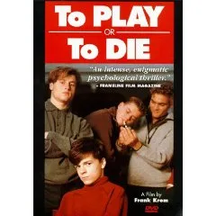 To Play or To Die poster