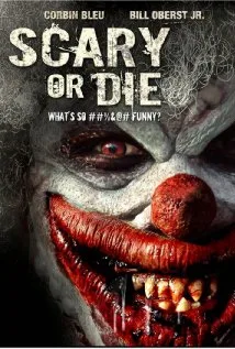 Scary or Die poster