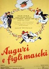 Auguri e figli maschi! poster