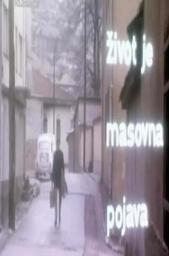 Život je masovna pojava poster