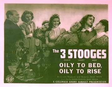 Oily to Bed, Oily to Rise poster