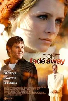 Don't Fade Away poster