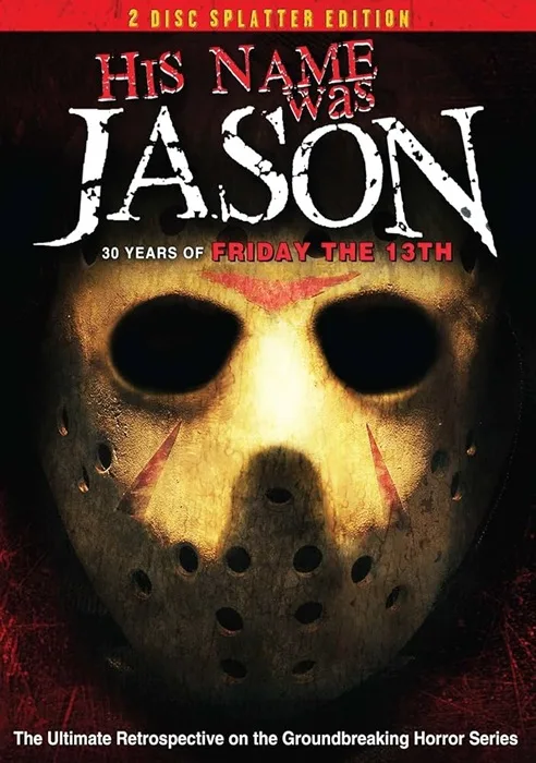His Name Was Jason: 30 Years of Friday the 13th poster