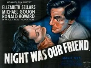 Night Was Our Friend poster